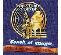 Leroy, James & Denim - Touch Of Magic: The Complete