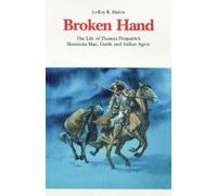 LeRoy R. Hafen Broken Hand (Tascabile)