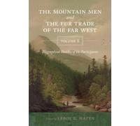 LeRoy R. Hafen The Mountain Men and the Fur Trade of the Far West, V (Tascabile)