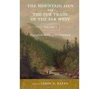 LeRoy R. Hafen The Mountain Men and the Fur Trade of the Far West, V (Tascabile)