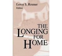 Leroy S. Rouner The Longing for Home (Tascabile)