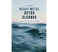 Leroy Sampson Heavy Metal Detox Cleanse (Tascabile)