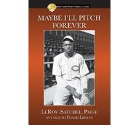 Leroy Satchel Paige Maybe I'll Pitch Forever (Tascabile)