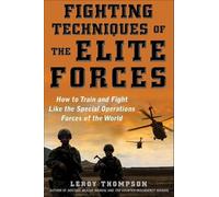 Leroy Thompson Fighting Techniques of the Elite Forces (Tascabile)
