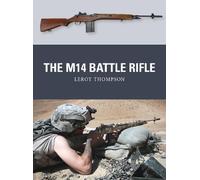 Leroy Thompson The M14 Battle Rifle (Tascabile) Weapon