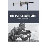 Leroy Thompson The M3 "Grease Gun" (Tascabile) Weapon