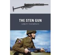 Leroy Thompson The Sten Gun (Tascabile) Weapon