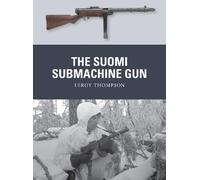 Leroy Thompson The Suomi Submachine Gun (Tascabile) Weapon