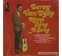 LEROY VAN DYKE - mama sang a song