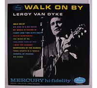 LEROY VAN DYKE - walk on by