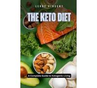 Leroy Vincent The Keto Diet (Tascabile)