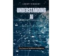 Leroy Vincent Understanding AI (Tascabile)