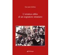 L'erratico oblio di un sognatore straniero