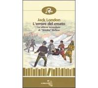 L' errore del creato. Le ultime avventure di «Smoke» Bellew