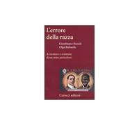 L'errore della razza. Avventure e sventure di un mito pericoloso [Paperback] [Se