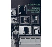 L'errore di confonderti con l'arte