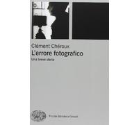 L'errore fotografico. Una breve storia