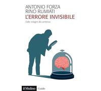 L'errore invisibile. Dalle indagini alla sentenza
