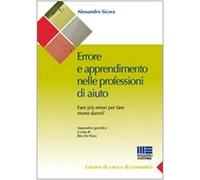 L'errore nel lavoro di aiuto. Fare più errori per fare meno danni?