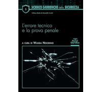 L'errore tecnico e la prova penale