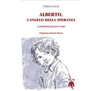 Lerza Federico - Alberto, L'angelo Della Speranza