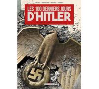 Les 100 derniers jours d'Hitler