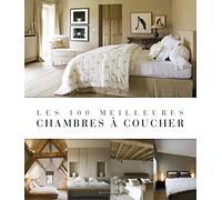 Les 100 meilleures chambres à coucher