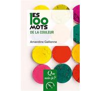 Les 100 mots de la couleur