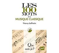 Les 100 mots de la musique classique