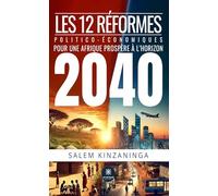 Les 12 réformes politico-économique pour une Afrique prospère à l'horizon 2040