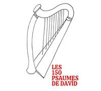 LES 150 PSAUMES DE DAVID