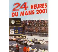 Les 24 Heures Du Mans 2001