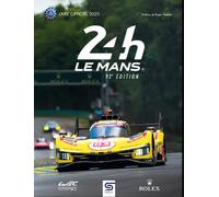 Les 24 Heures du Mans 2025 Livre Officiel. 93° Edition