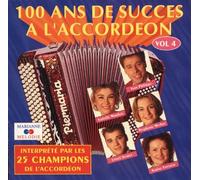 Les 25 champions de l'accordéon - 100 ANS DE SUCCES VOL4