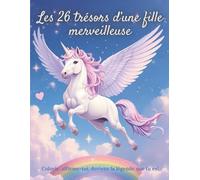 Les 26 trésors d’une fille merveilleuse: Un abécédaire à colorier avec des affirmations pour briller chaque jour.