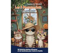 Les 3 Mousquechats - tome 2: Les quatre saisons des Mousquechats