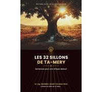 LES 32 SILLONS DE TA-MERY: Semences pour une Afrique debout