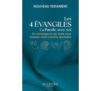 Les 4 évangiles - La Parole au quotidien: Texte intégral, sans notes, dans un format de poche pratique pour méditer et nourrir votre foi chrétienne.