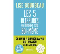 Lise Bourbeau Les cinq blessures qui empechent d'etre soi-meme (Tascabile)