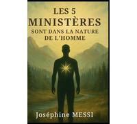 Les 5 Ministères sont dans la nature de l'homme