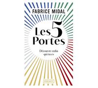 Les 5 portes: Découvre enfin qui tu es