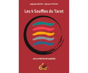 Les 5 souffles du tarot: Les 22 portes de sagesse
