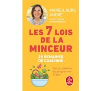 Les 7 lois de la minceur: Comment perdre (enfin !) ces kilos dont vous n'arrivez jamais à vous débarrasser