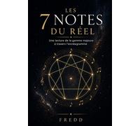 Les 7 notes du réel: Une lecture de la gamme majeure à travers l'ennéagramme