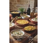 Les 800 Recettes de Riz Express: Pilaf, Vapeur & Sauté - maîtriser le riz à la française