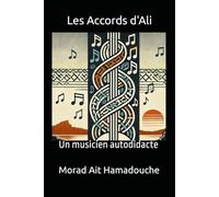Les Accords d'Ali: L'histoire d'un musicien autodidacte