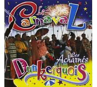 Les Acharnés - Le Carnaval Dunquerkois