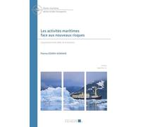 Les activités maritimes face aux nouveaux risques: L'assurance entre défis et innovation
