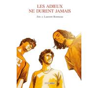 Les Adieux ne durent jamais