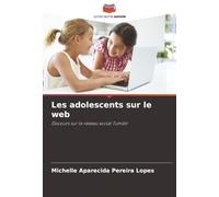 Les adolescents sur le web: Discours sur le réseau social Tumblr